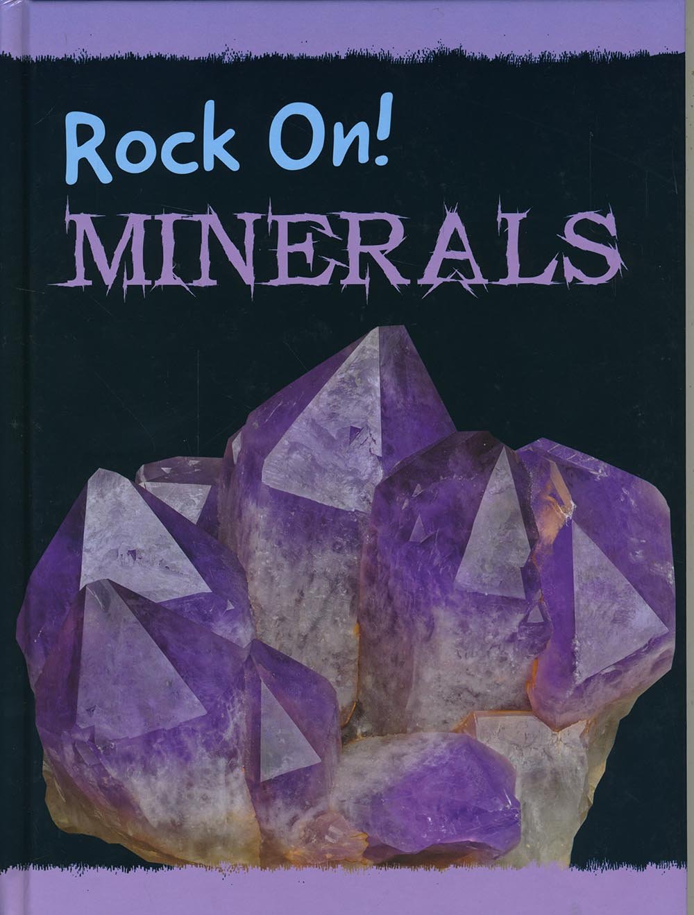 Minerals (Rock On!)
