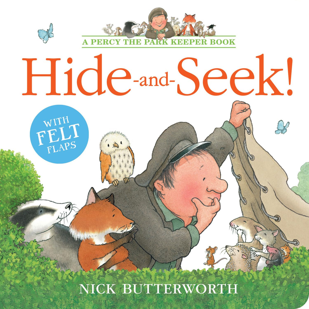 Hide and Seek with Felt Flaps: A Percy the Park Keeper Book