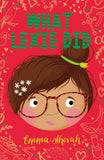 What Lexie Did: the third of Emma Shevahs giggle-inducing stand-alone stories featuring authentic and diverse young voices