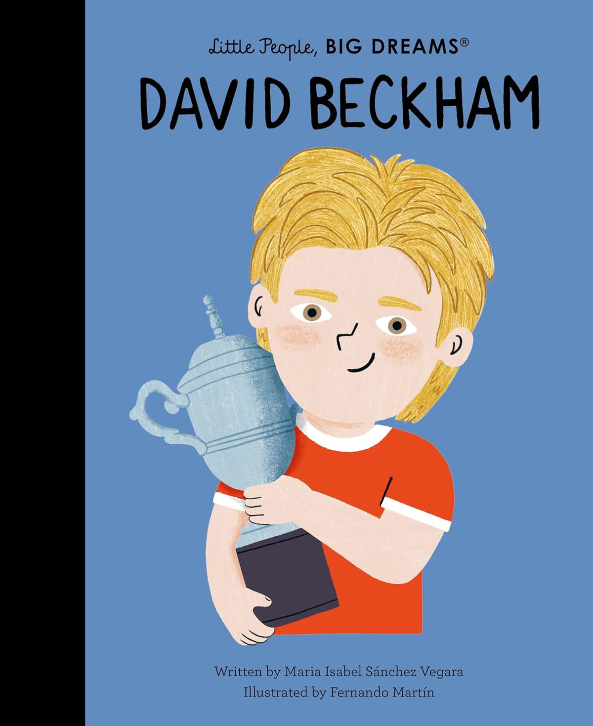 David Beckham - Little People, BIG DREAMS (Hardback)