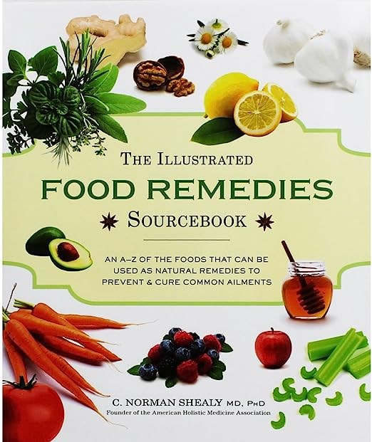 The Illustrated Food Remedies Sourcebook