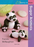 20 to Sugarcraft: Sugar Animals (Twenty to Make) [paperback] McNaughton, Frances