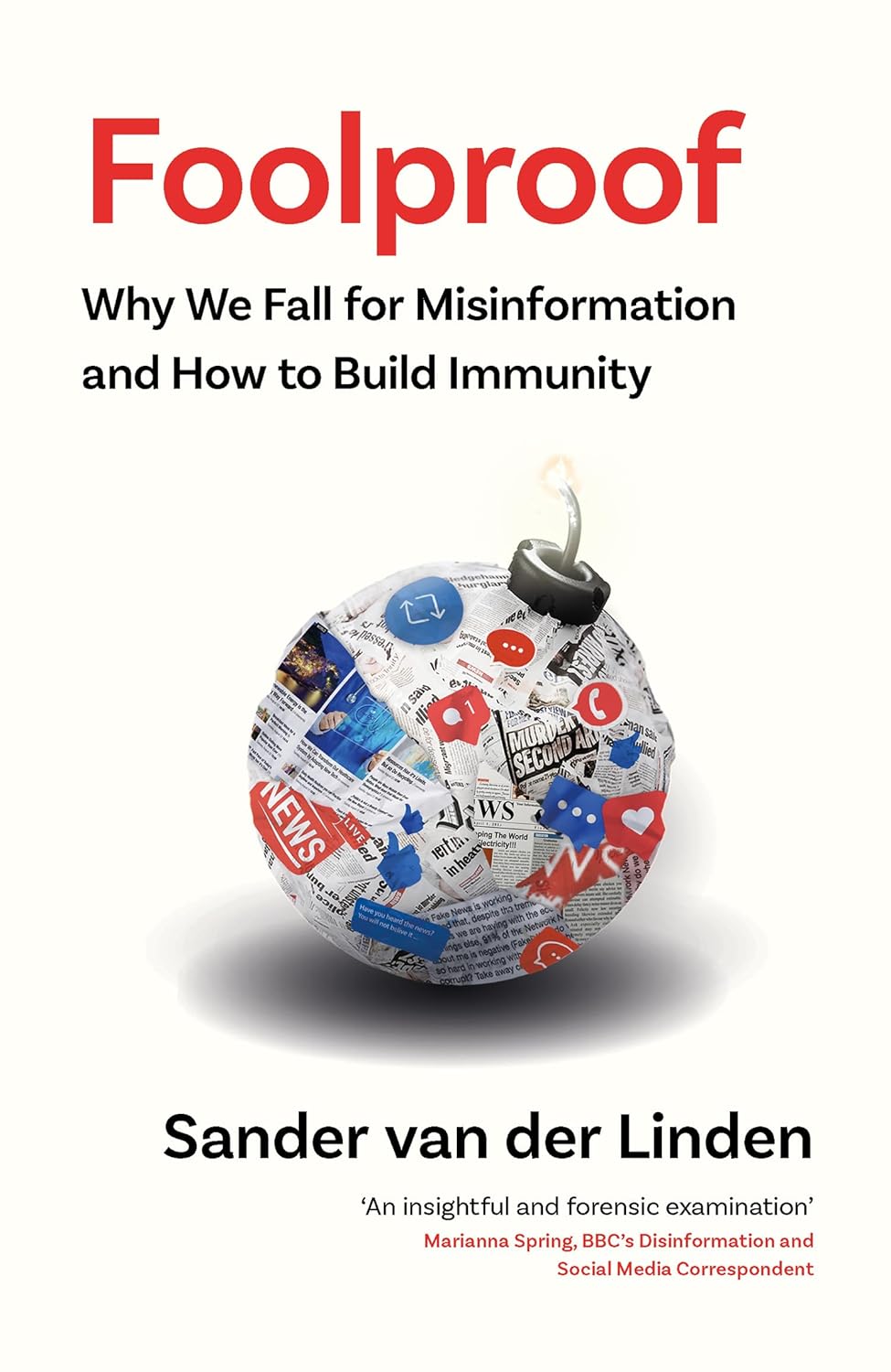 Foolproof: Why We Fall for Misinformation and How to Build Immunity [hardcover] van der Linden, Sander [Feb 16, 2023]