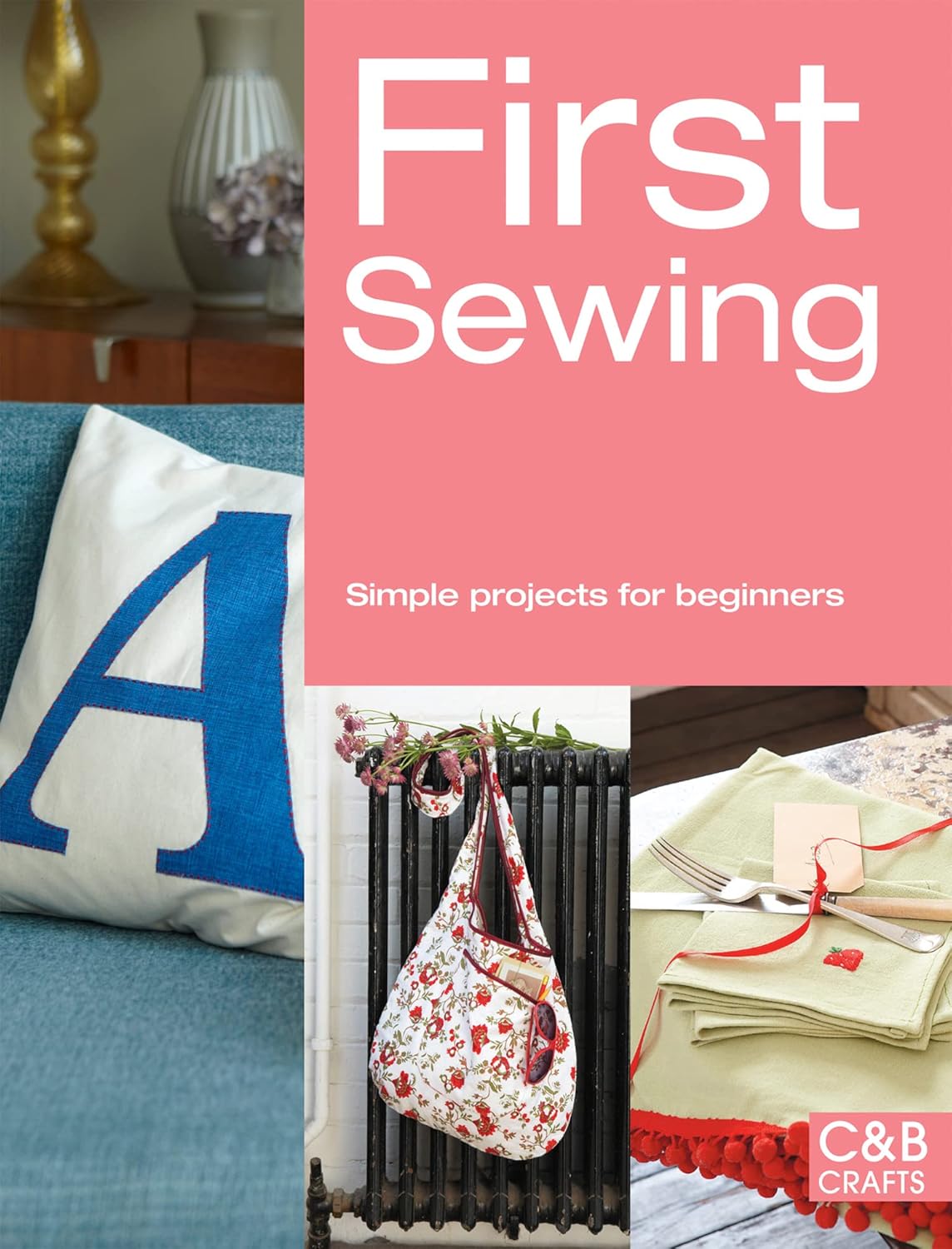 First Sewing simple projects for beginners