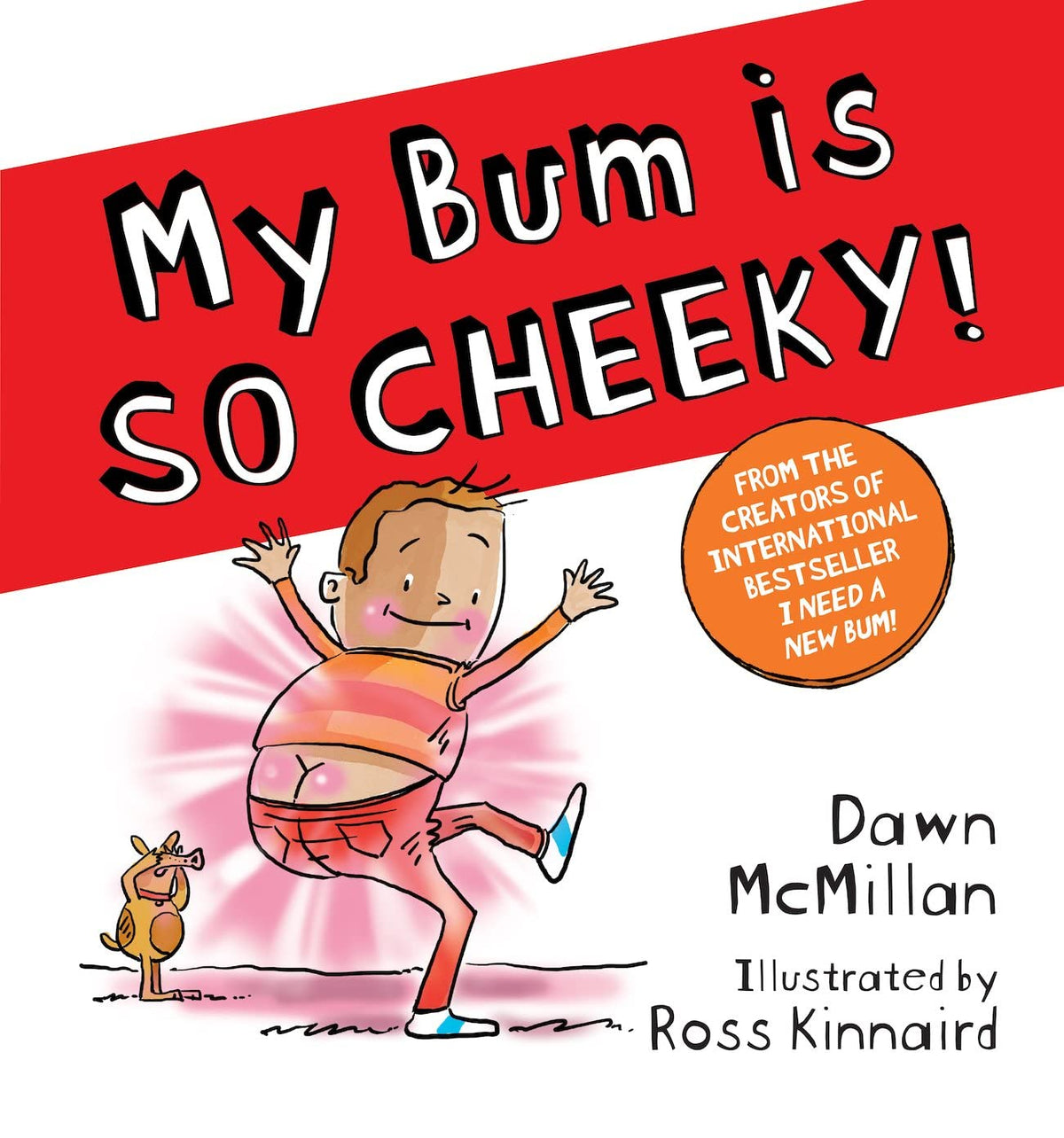 My Bum is so Cheeky
