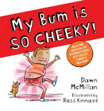 My Bum is so Cheeky