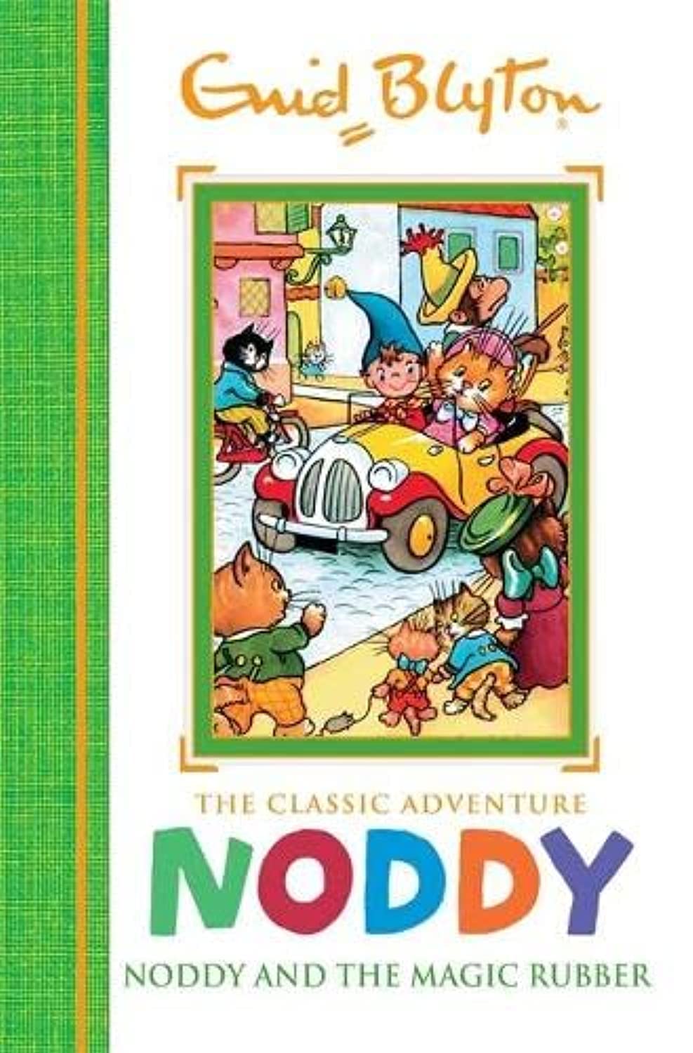 Noddy and the Magic Rubber: Book 8 (Noddy Classic Storybooks)