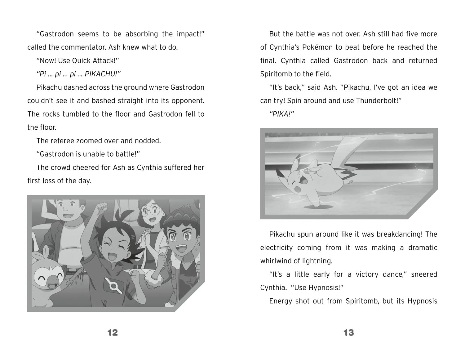 Pokémon: Ash the Champion Chapter Book: New for 2024. Celebrate Ash’s final battle in this action-packed book, perfect for getting gaming fans aged 7, 8, 9 & 10 into reading