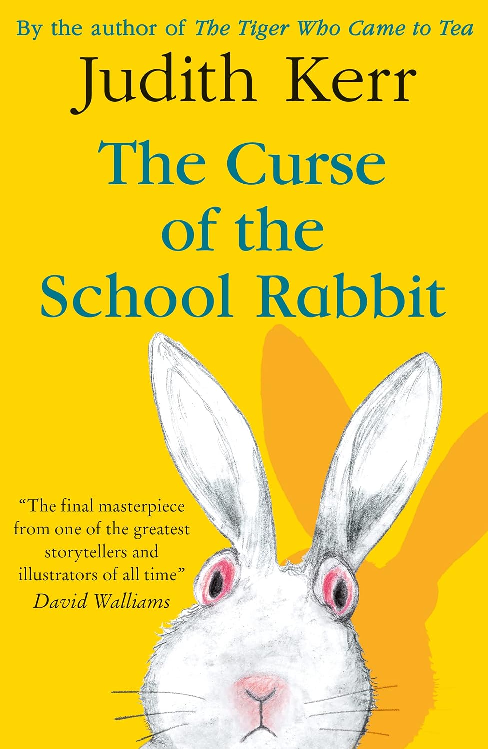 The Curse of the School Rabbit: A classic and unforgettable children’s book from the author of The Tiger Who Came To Tea