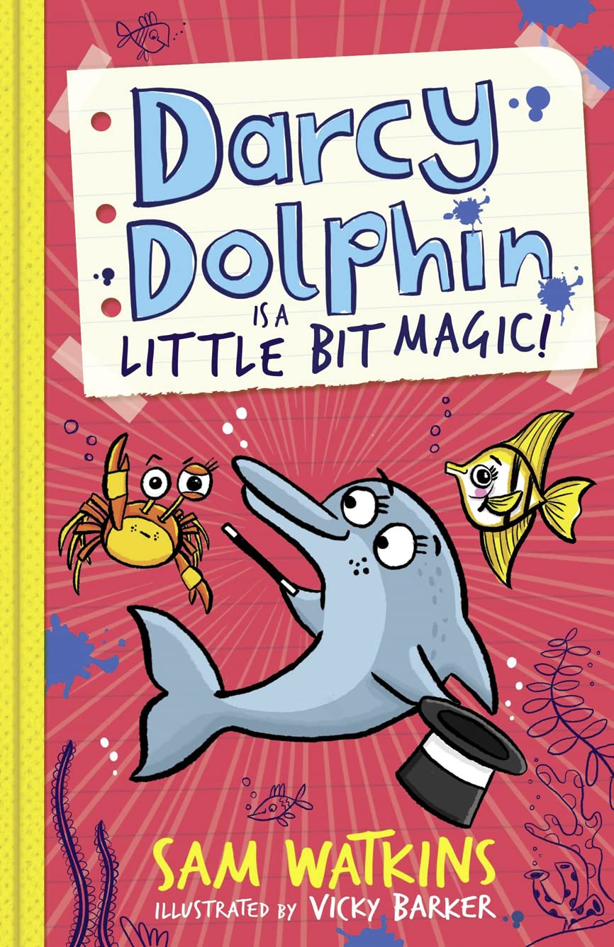 Darcy Dolphin is a Little Bit Magic! (Darcy Dolphin)