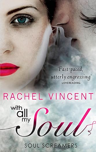With All My Soul (Soul Screamers, Book 7)