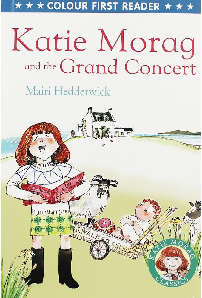 Katie Morag And The Grand Concert - Colour First Reader