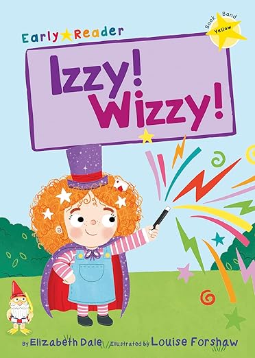 Izzy! Wizzy! (Yellow Early Reader) (Yellow Band)