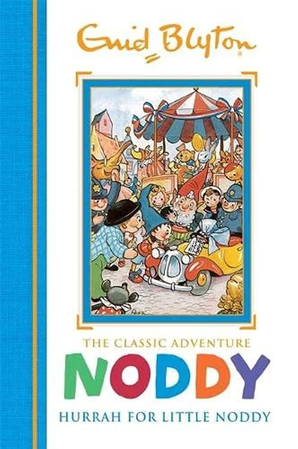 Hurrah for Little Noddy: Book 2 (Noddy Classic Storybooks)