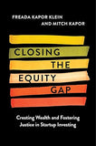 Closing the Equity Gap: Creating Wealth and Fostering Justice in Startup Investing