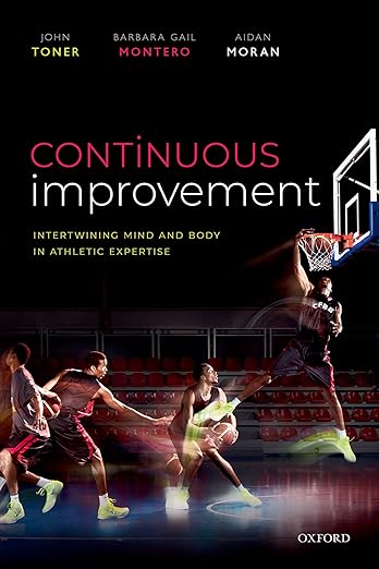 Continuous Improvement: Intertwining Mind and Body in Athletic Expertise
