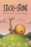 Stick and Stone Explore and More: A Graphic Novel [paperback]