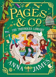 Pages & Co.: The Treehouse Library: The latest adventure in the beautifully illustrated children’s series: Book 5