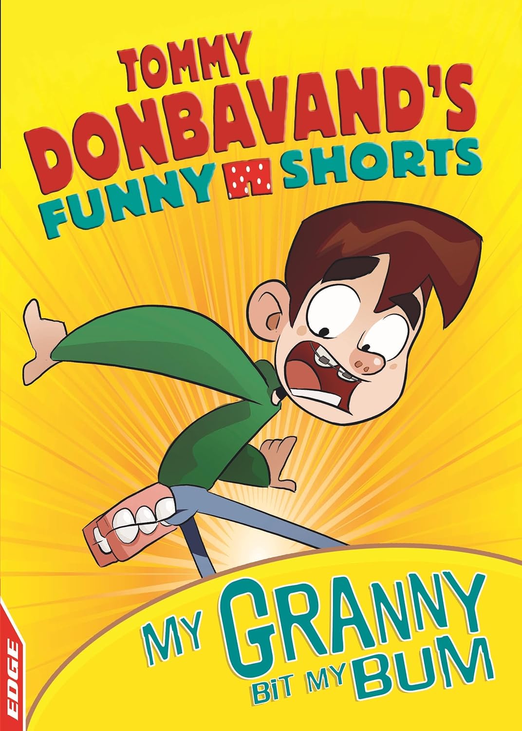 Granny Bit My Bum! (EDGE: Tommy Donbavand's Funny Shorts)