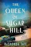 The Queen of Sugar Hill: A Novel of Hattie McDaniel―The Untold Story of Hattie McDaniel's Life and Legacy