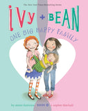 Ivy + Bean: One Big Happy Family