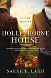 In the Shelter of Hollythorne House: 2 (The Houses of Yorkshire Series)