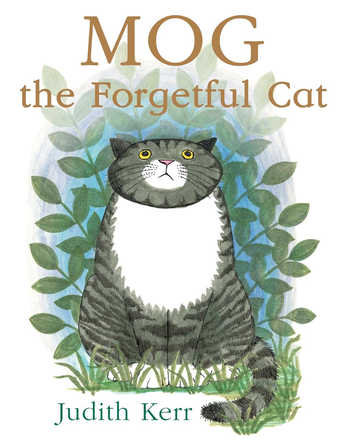 Mog the Forgetful Cat: The illustrated adventures of the nation’s favourite cat, from the author of The Tiger Who Came To Tea