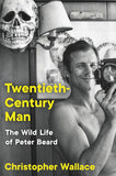 Twentieth-Century Man: The Wild Life of Peter Beard [hardcover]