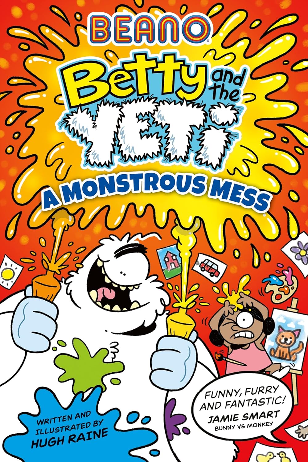 Beano Betty and the Yeti: A Monstrous Mess: Book 2
