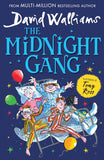 The Midnight Gang: A funny, magical adventure book great for kids ages 9+ from the Sunday Times bestseller