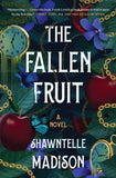 The Fallen Fruit: A Novel [hardcover]