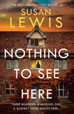 Nothing to See Here: The gripping new crime thriller from the Sunday Times bestselling author! (Cristy Ward thriller) [hardcover] Lewis, Susan [Nov 21, 2024]