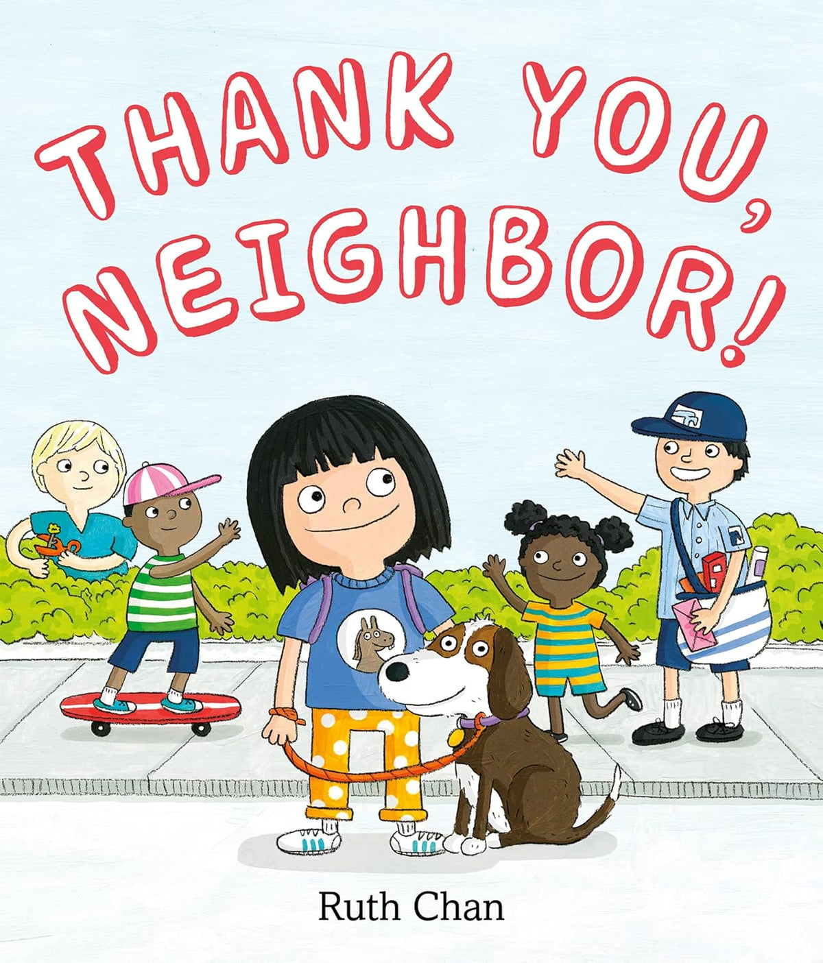 Thank You, Neighbor! [hardcover]