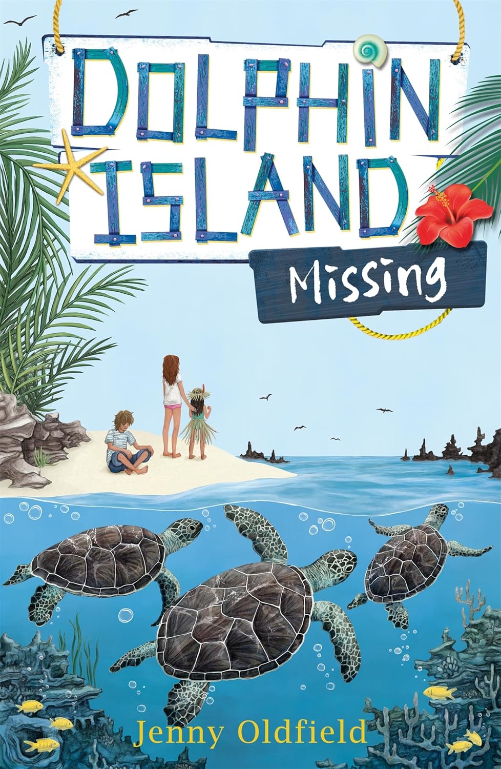 Dolphin Island: Missing: Book 5 [paperback] Oldfield, Jenny [Aug 09, 2018]