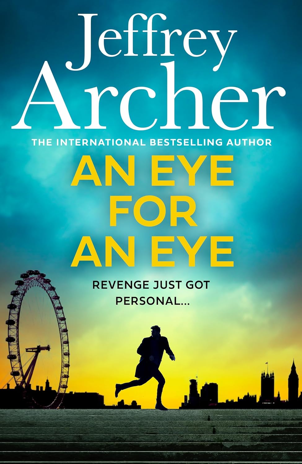 An Eye for an Eye: A man on death row. A daring escape plan. Jump into the ultimate race against time in this gripping thriller from the Sunday Times bestselling author