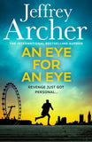 An Eye for an Eye: A man on death row. A daring escape plan. Jump into the ultimate race against time in this gripping thriller from the Sunday Times bestselling author
