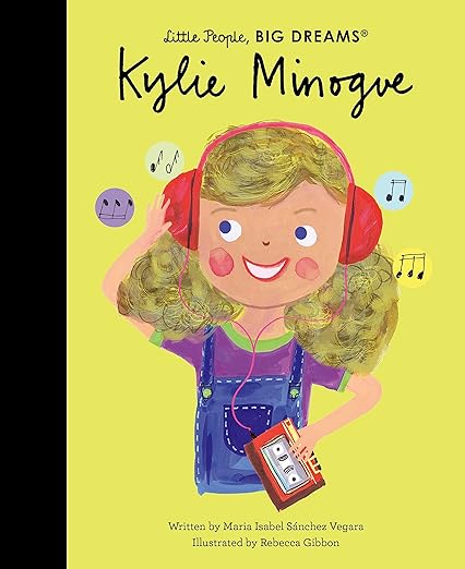 Kylie Minogue (111) (Little People, BIG DREAMS)