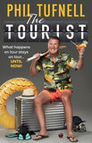 The Tourist: What happens on tour stays on tour … until now! [paperback]