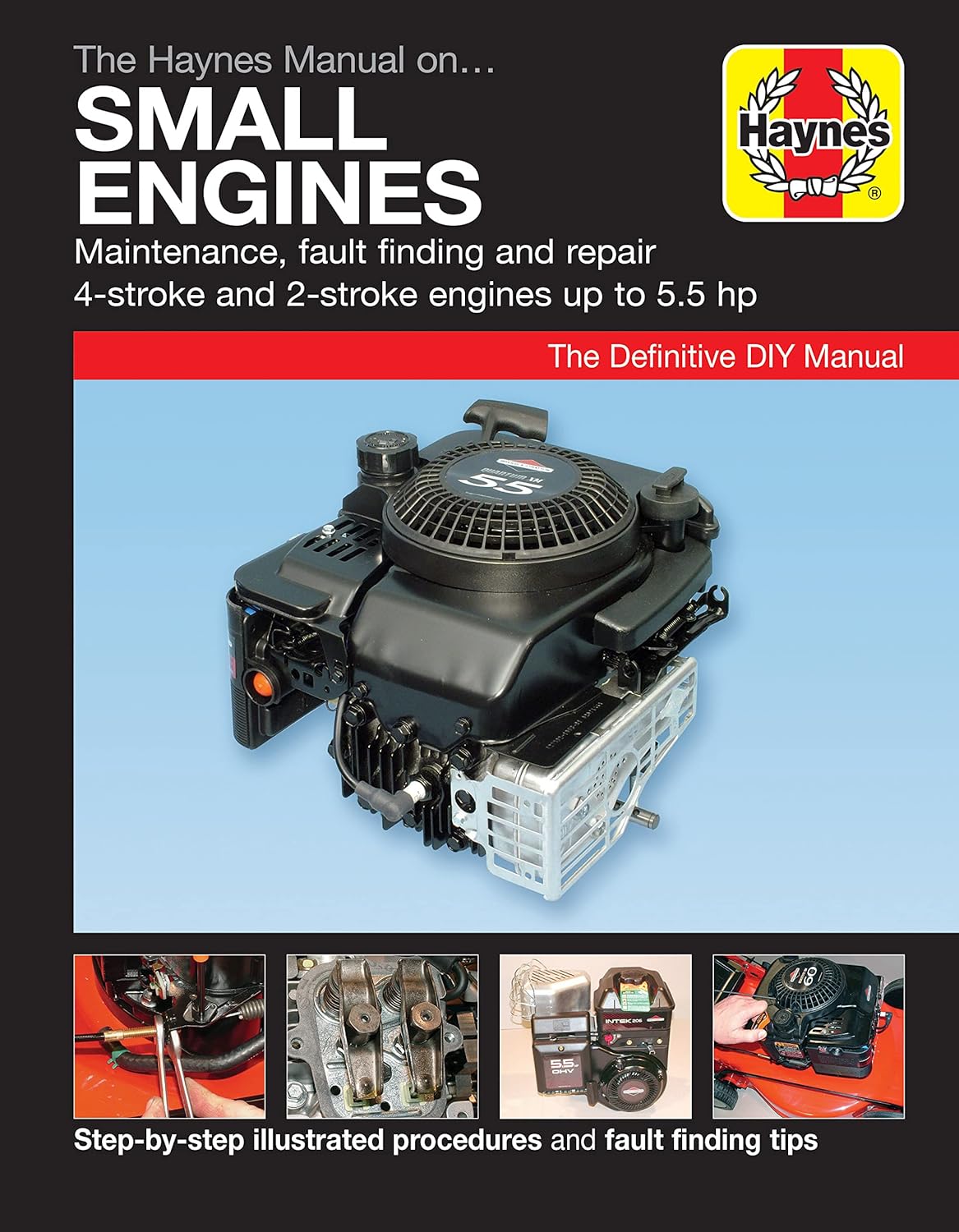 The Haynes Manual on Small Engines ( Paperback)
