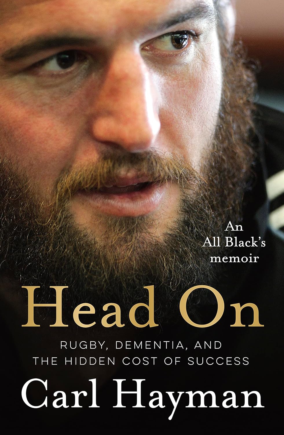Head On: An All Black's memoir of rugby, dementia, and the hidden cost of success [paperback] Hayman, Carl,Cleaver, Dylan [Sep 28, 2023]