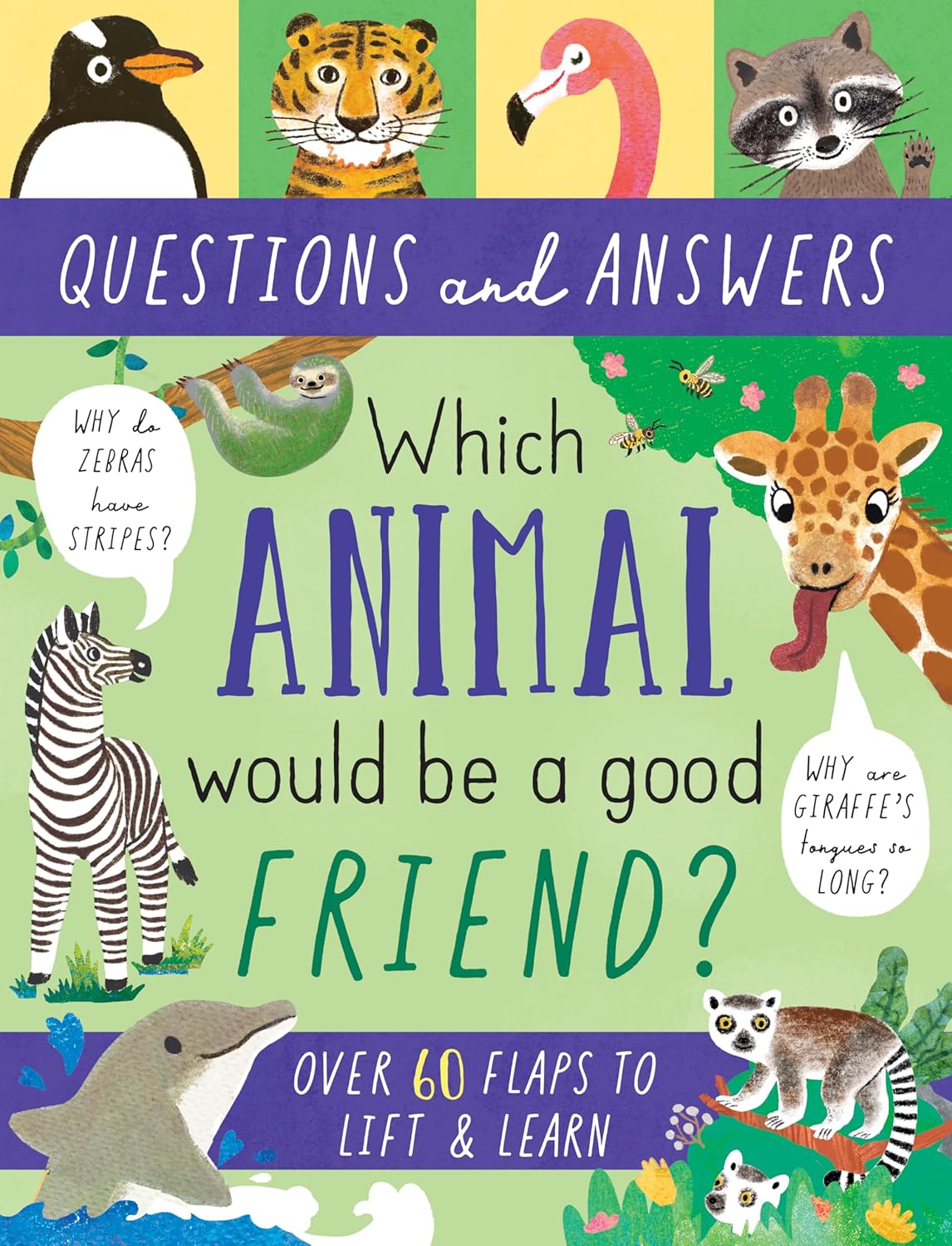 Which Animal Would be a Good Friend? - Lift-the-Flap Questions & Answers