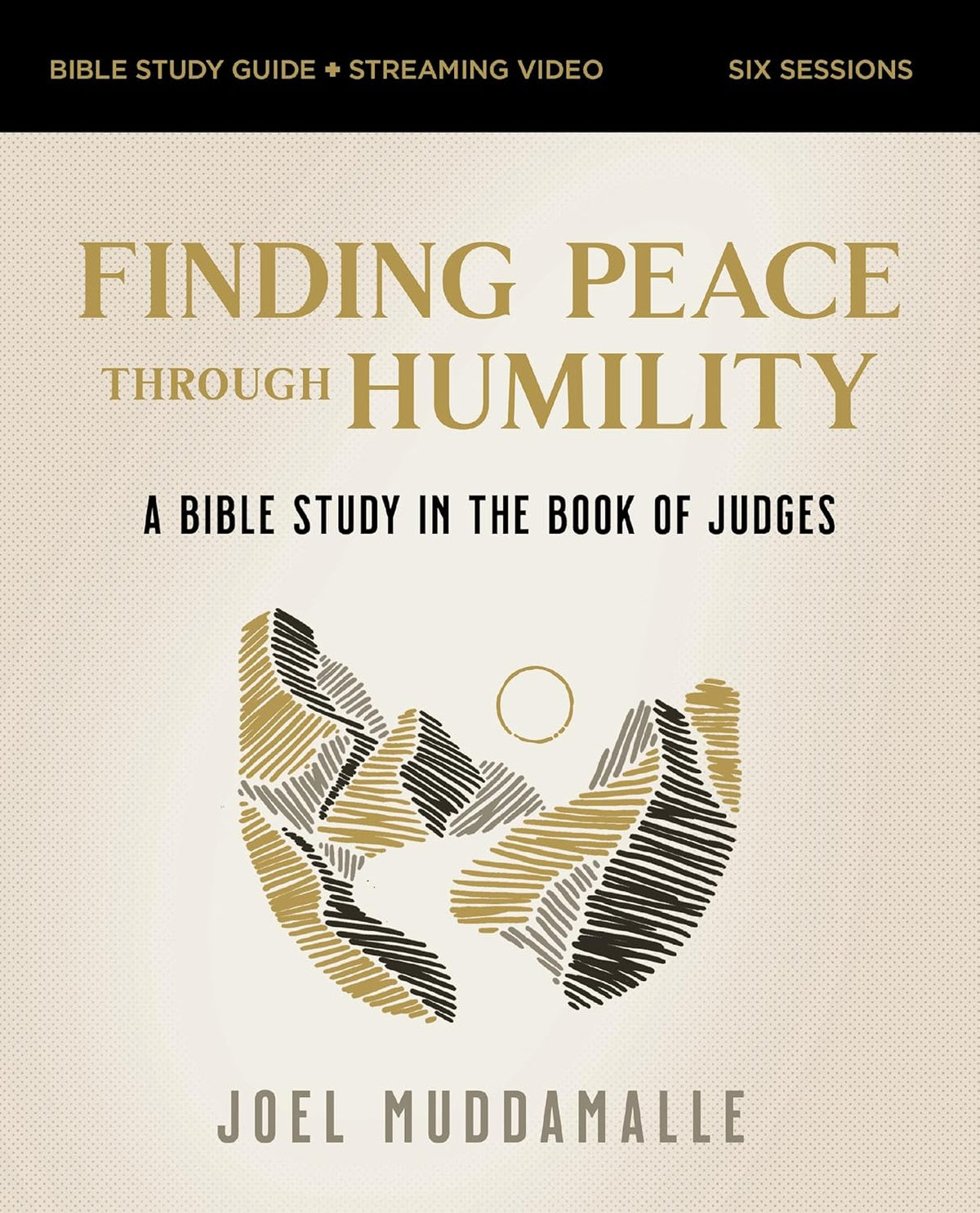 Finding Peace through Humility Bible Study Guide plus Streaming Video: A Bible Study in the Book of Judges [paperback]