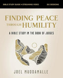 Finding Peace through Humility Bible Study Guide plus Streaming Video: A Bible Study in the Book of Judges