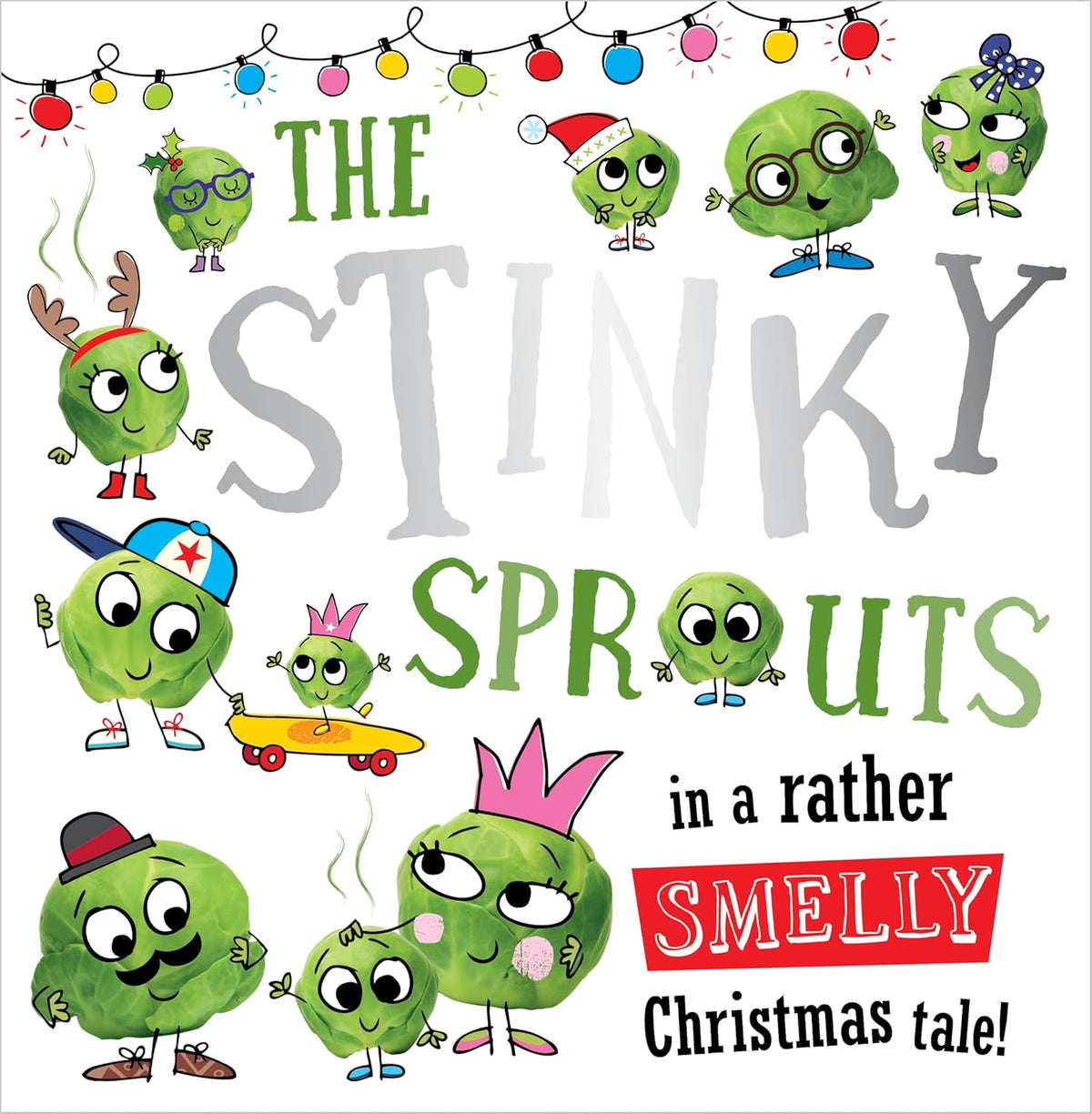 The Stinky Sprouts (Christmas Picture Book)
