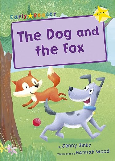 The Dog and the Fox: (Yellow Early Reader) (Maverick Early Readers)