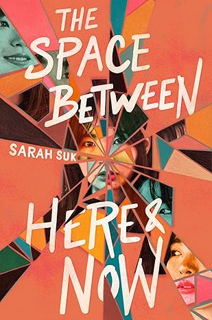The Space between Here & Now: A YA Novel about Time Travel and Discovering the Truth [hardcover]
