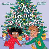 No Peeking at Presents: A Christmas Holiday Book for Kids [hardcover]