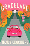 Graceland: A Novel [paperback] Crochiere, Nancy [Jun 22, 2023]