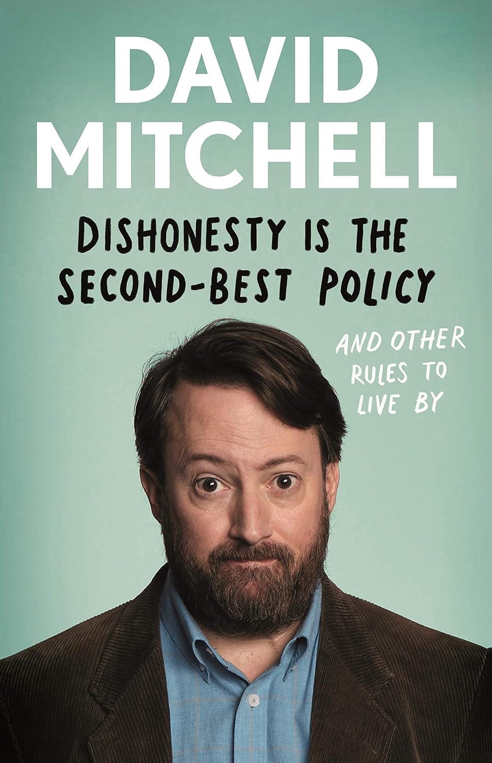 Dishonesty is the Second-Best Policy: And Other Rules to Live By (Hardcover)