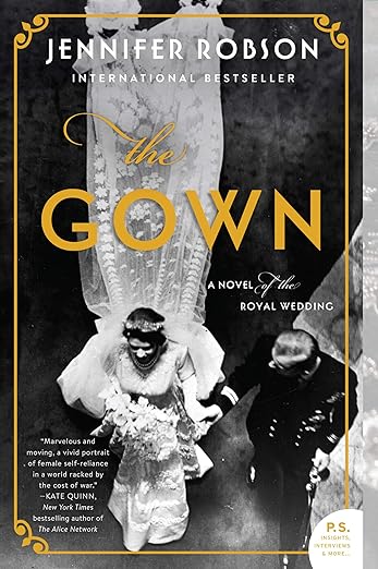 The Gown: A Novel of the Royal Wedding [paperback]